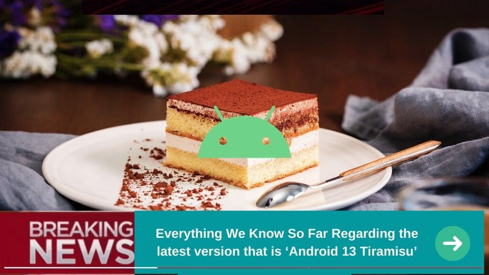 Android 13 "Tiramisu"