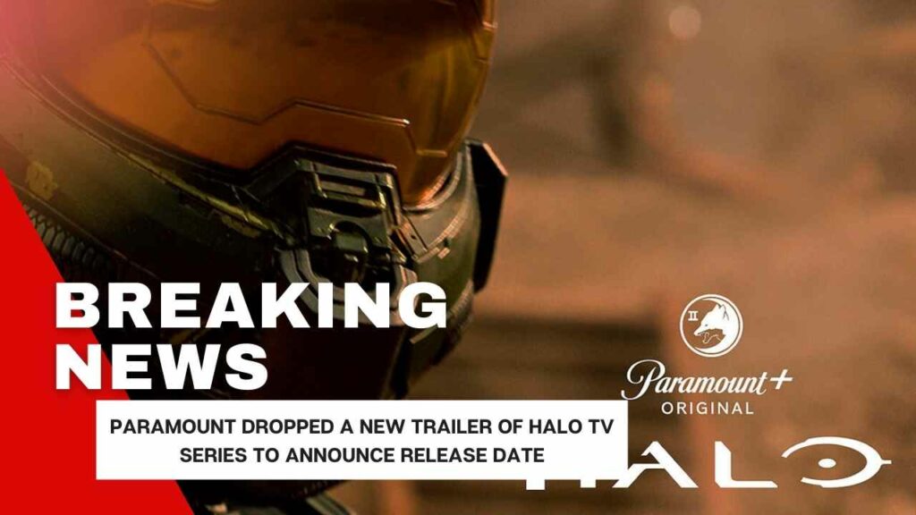 Paramount Dropped a New Trailer of Halo TV Series to Announce Release Date