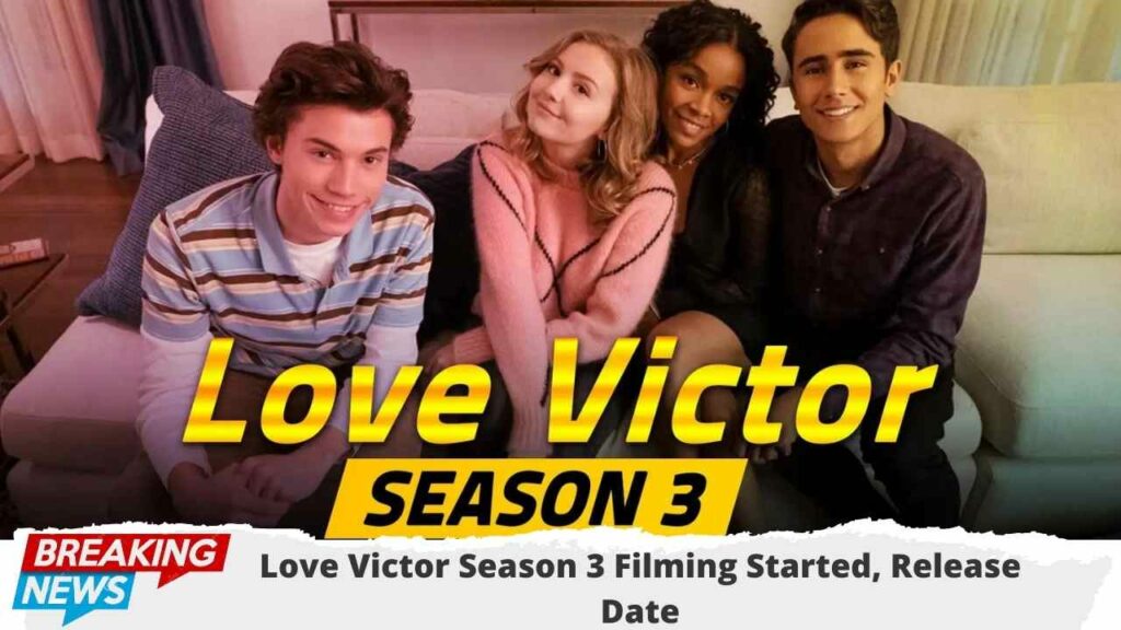 Love Victor Season 3 Filming Started, Release Date