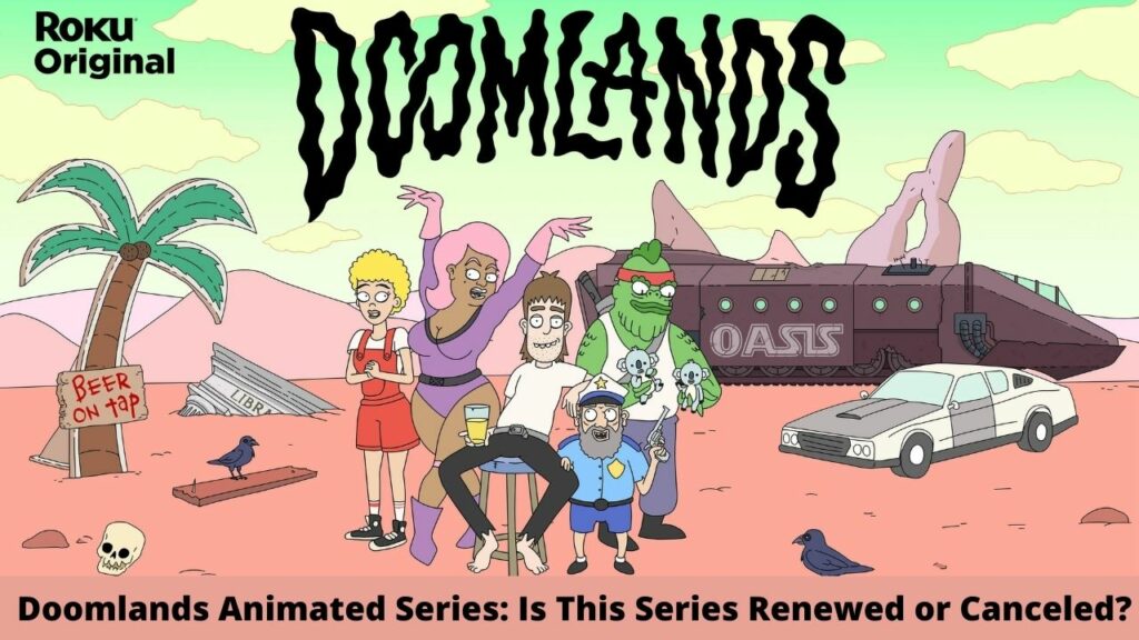 Doomlands Animated Series: Is This Series Renewed or Canceled?
