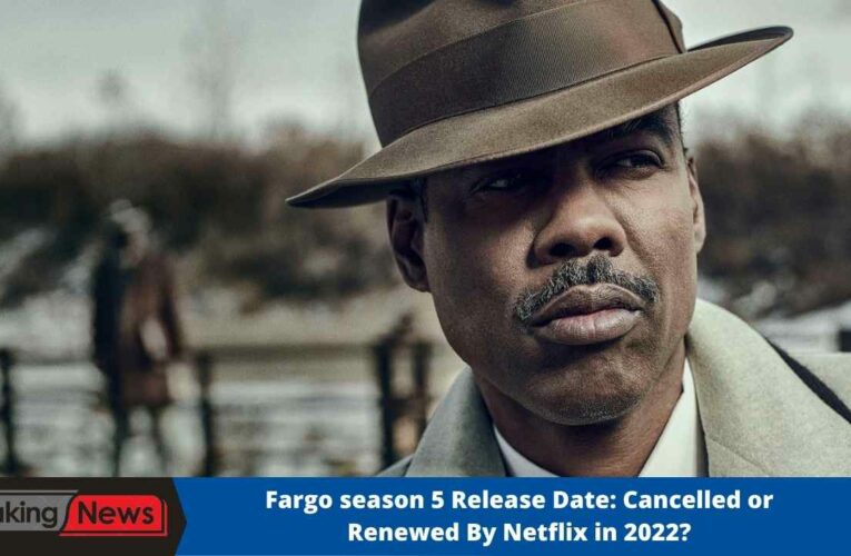 Fargo season 5 Release Date: Cancelled or Renewed By Netflix in 2022?