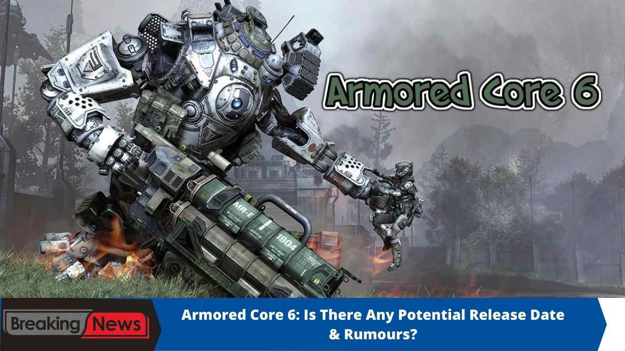 Armored Core 6: Is There Any Potential Release Date & Rumours?