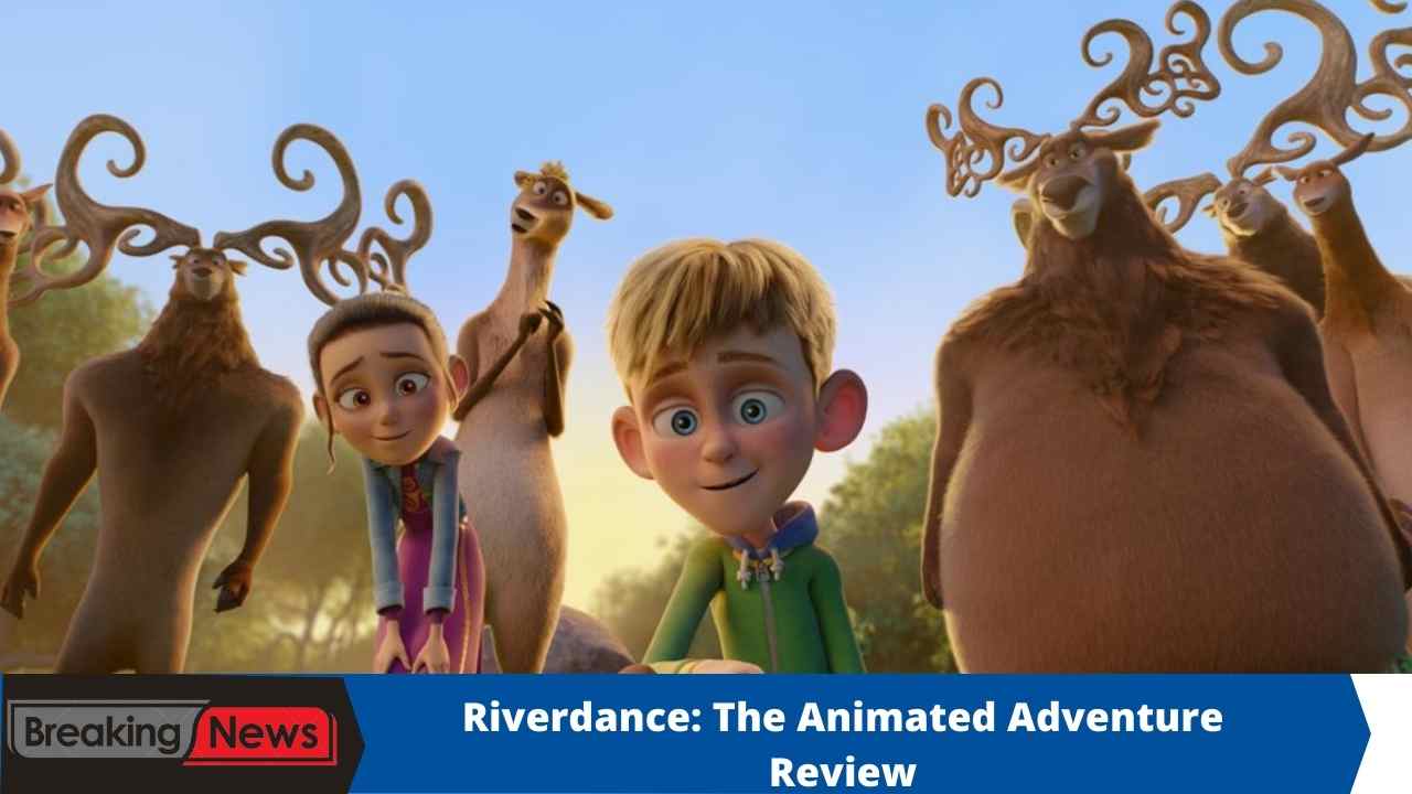 Riverdance: The Animated Adventure