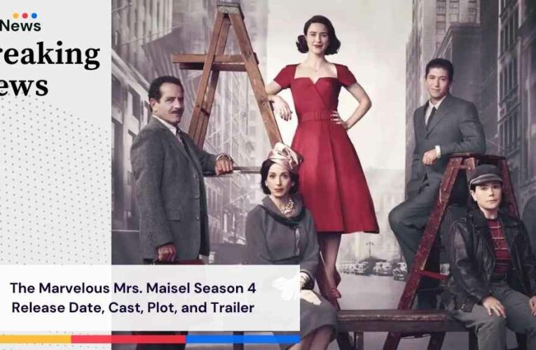 The Marvelous Mrs. Maisel Season 4 Release Date, Cast, Plot, and Trailer