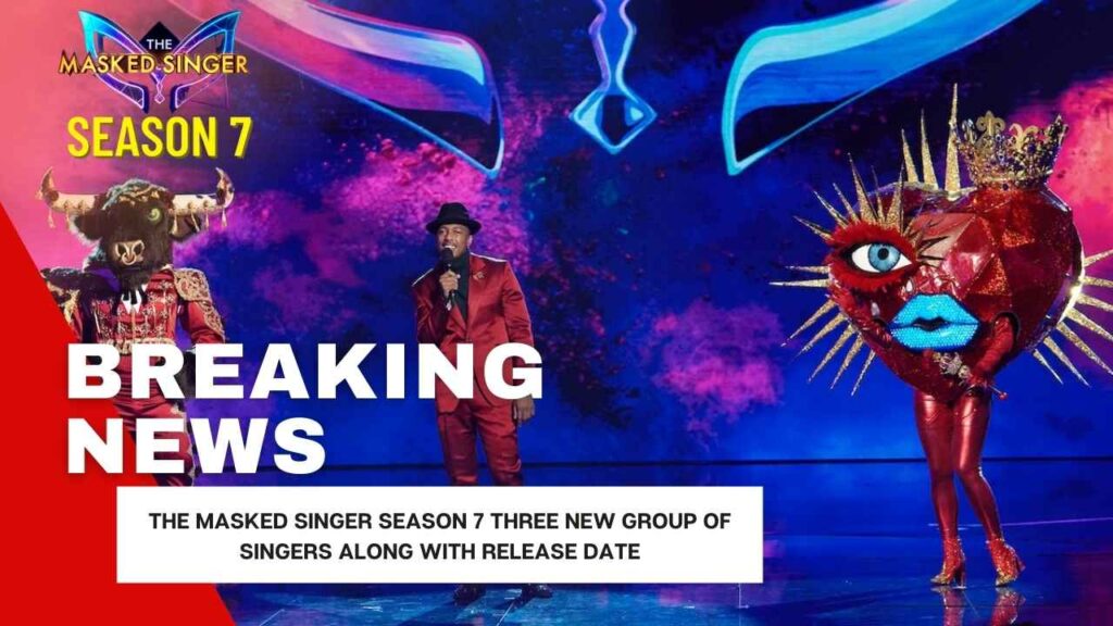 The Masked Singer Season 7 Three New Group of Singers Along With Release Date