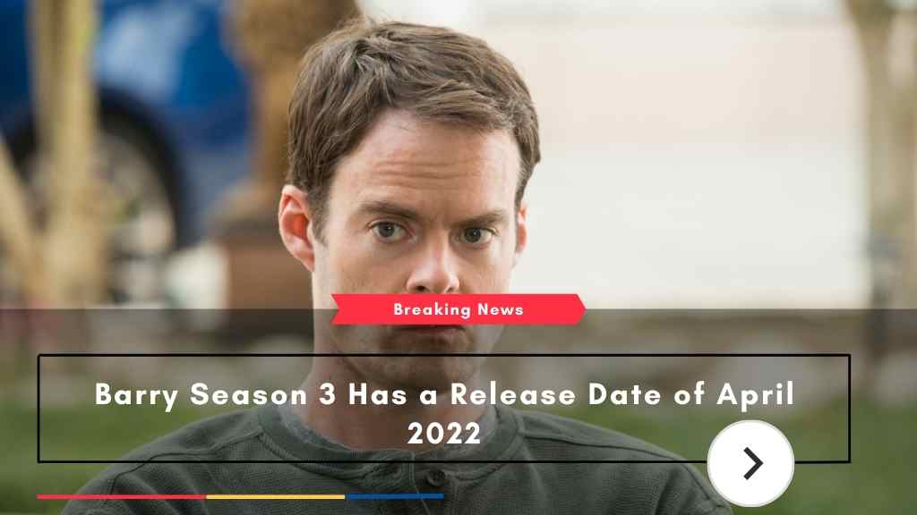Barry Season 3 Has a Release Date of April 2022