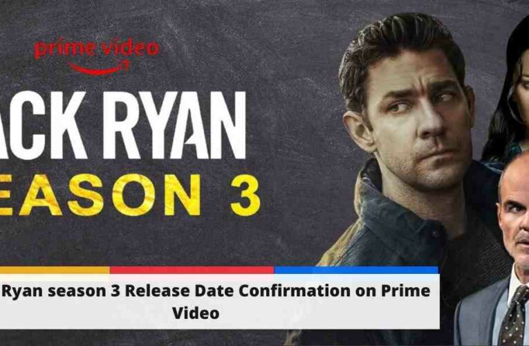 Jack Ryan season 3 Release Date Confirmation on Prime Video