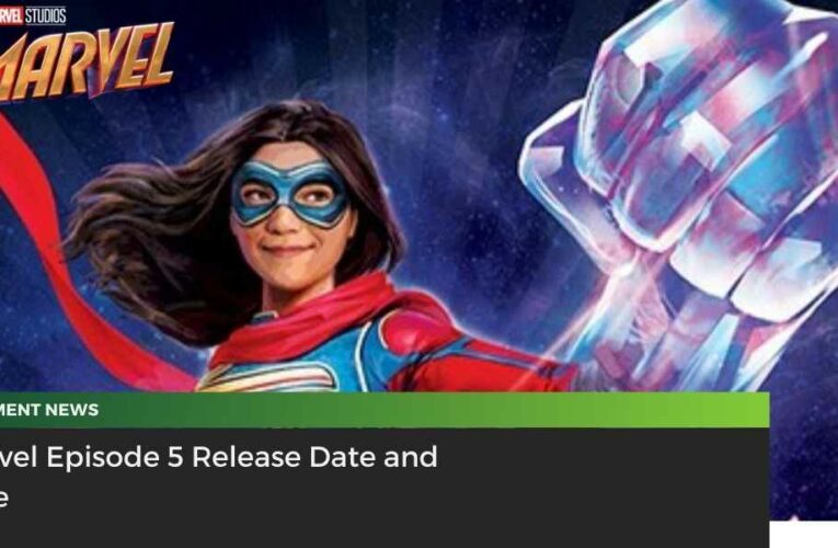 Ms. Marvel Episode 5 Release Date and Air Time