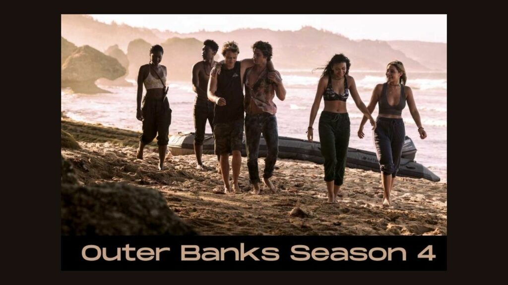 Outer Banks Season 4 Release Date