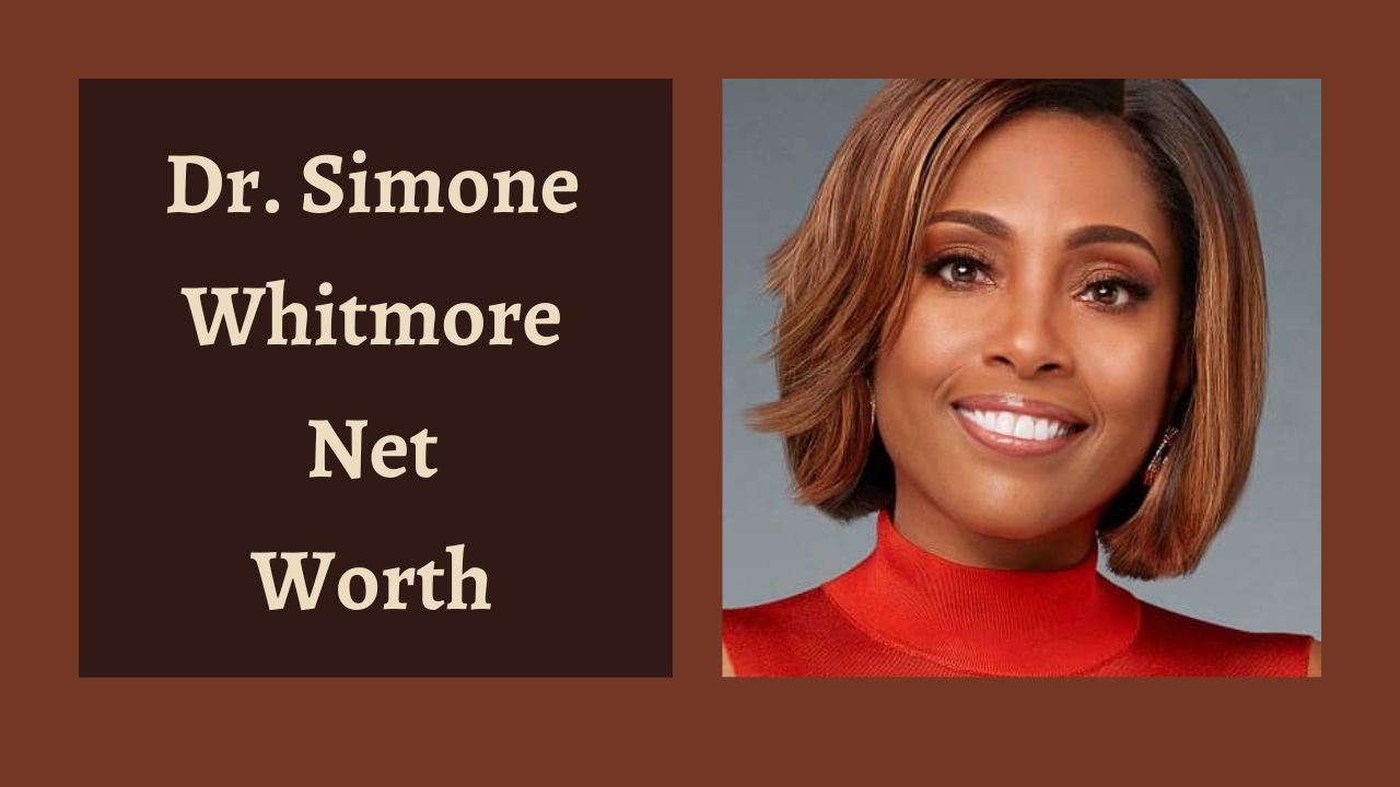 Dr. Simone Whitmore Net Worth
