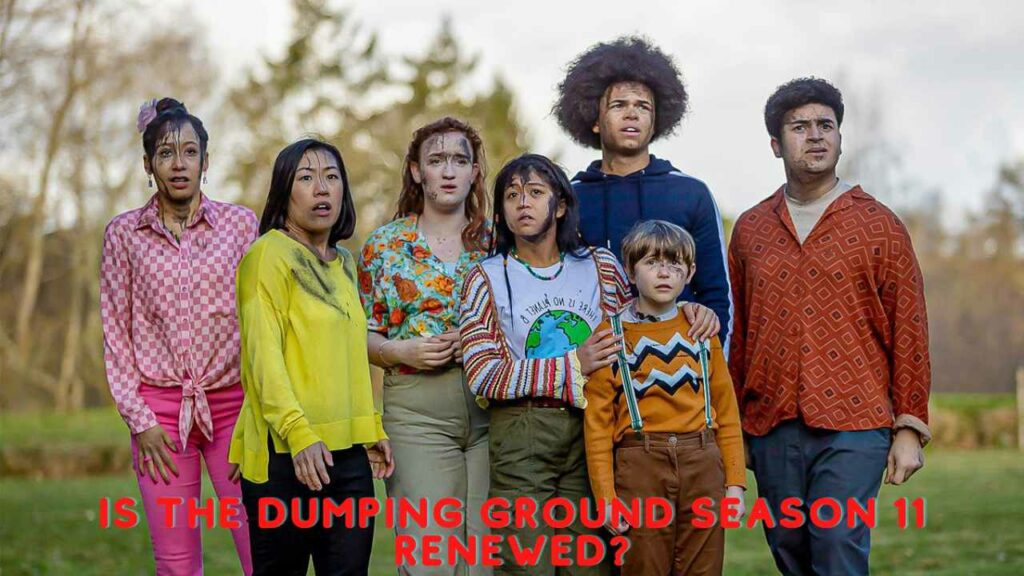 Is The Dumping Ground Season 11 Renewed?