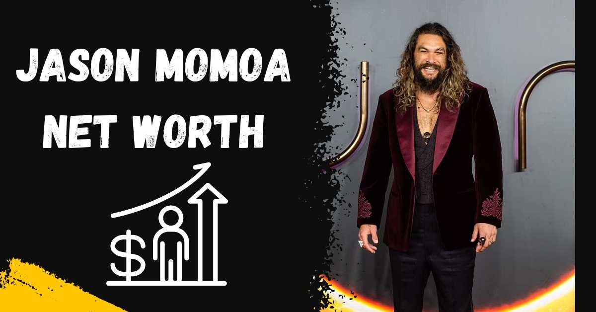 Jason Momoa Net Worth: How Much Does She Make A Year?