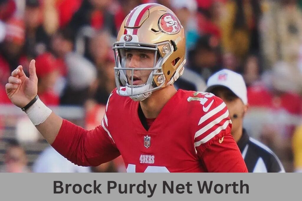 Brock Purdy Net Worth