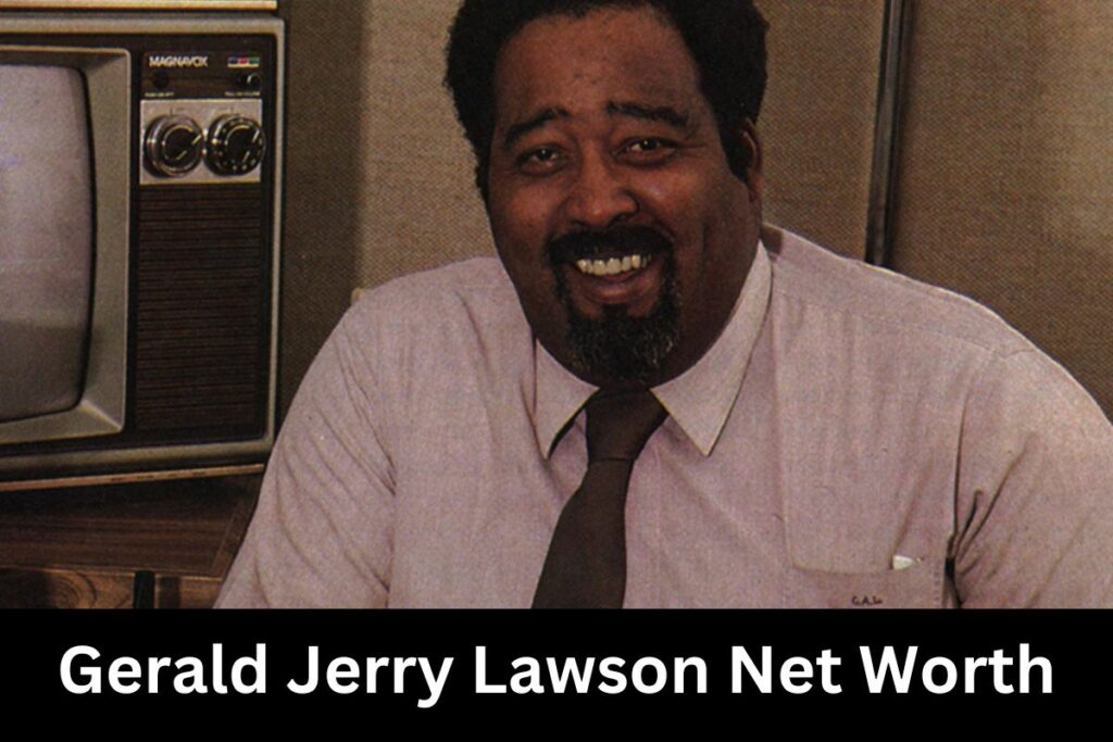 Gerald Jerry Lawson Net Worth