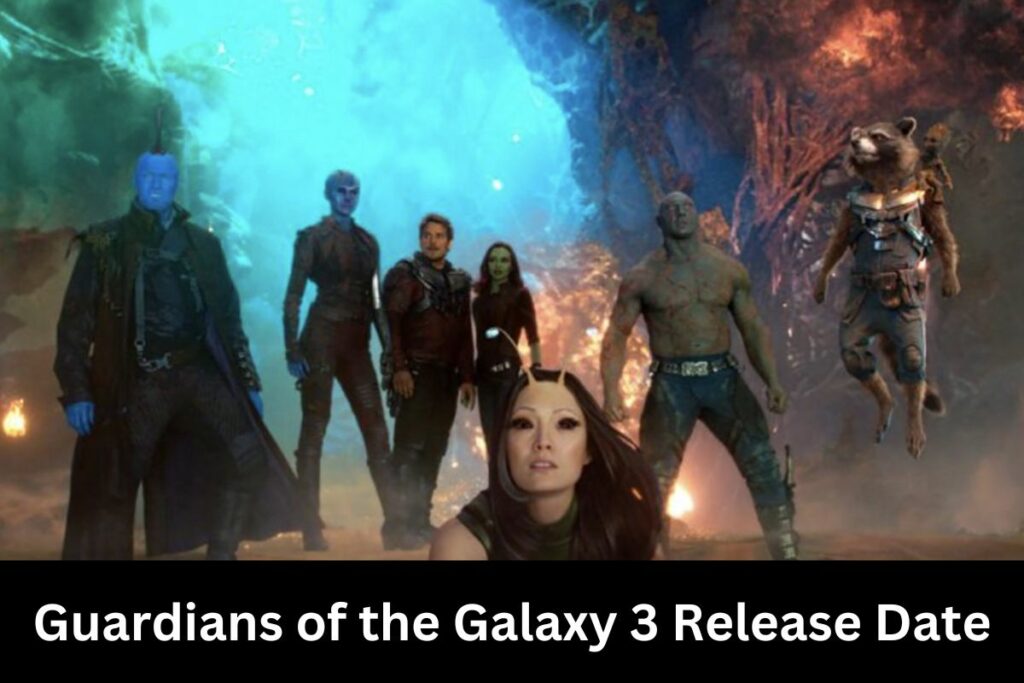 Guardians of the Galaxy 3 Release Date