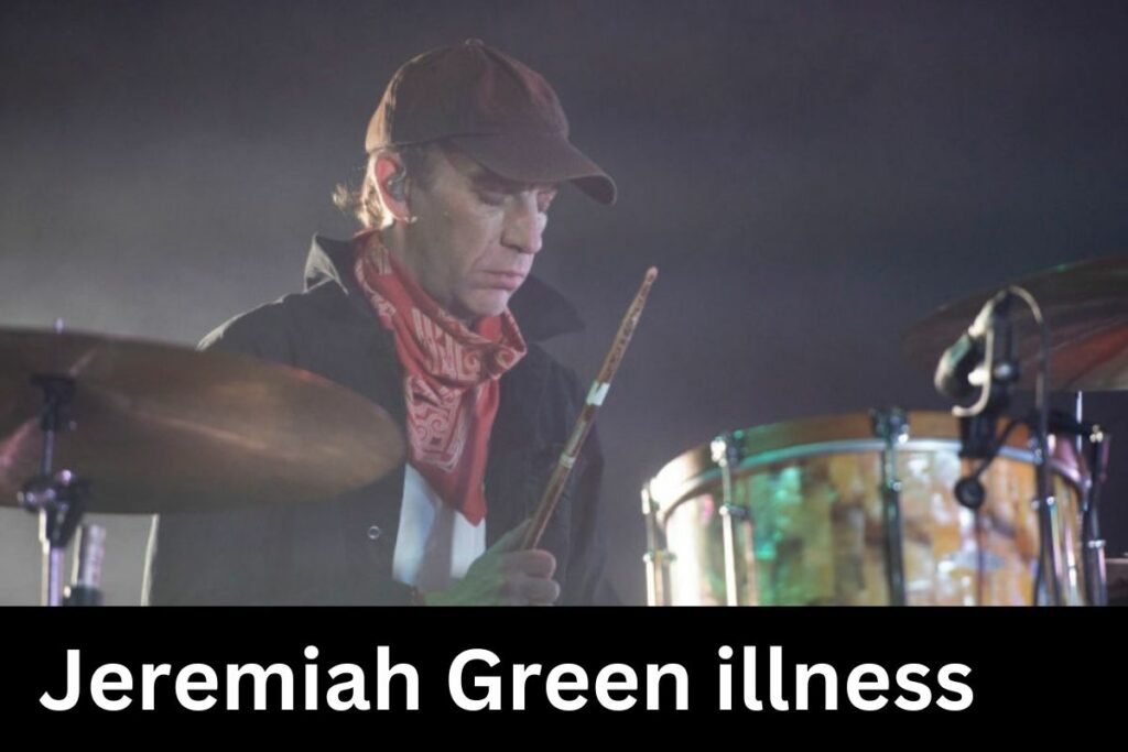 Jeremiah Green illness