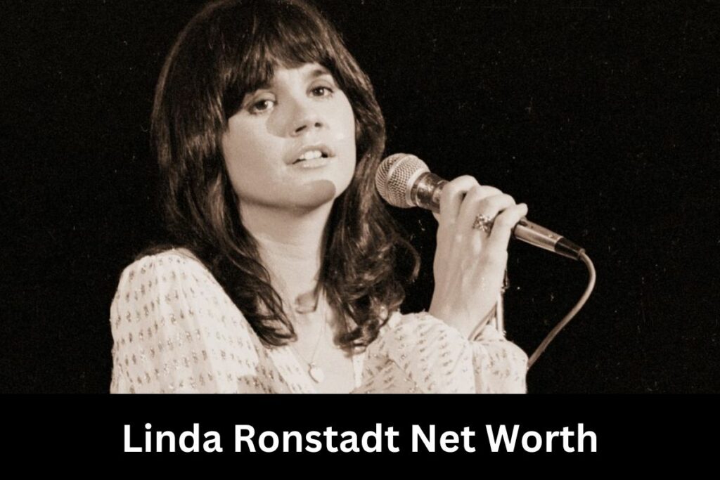 Linda Ronstadt Net Worth