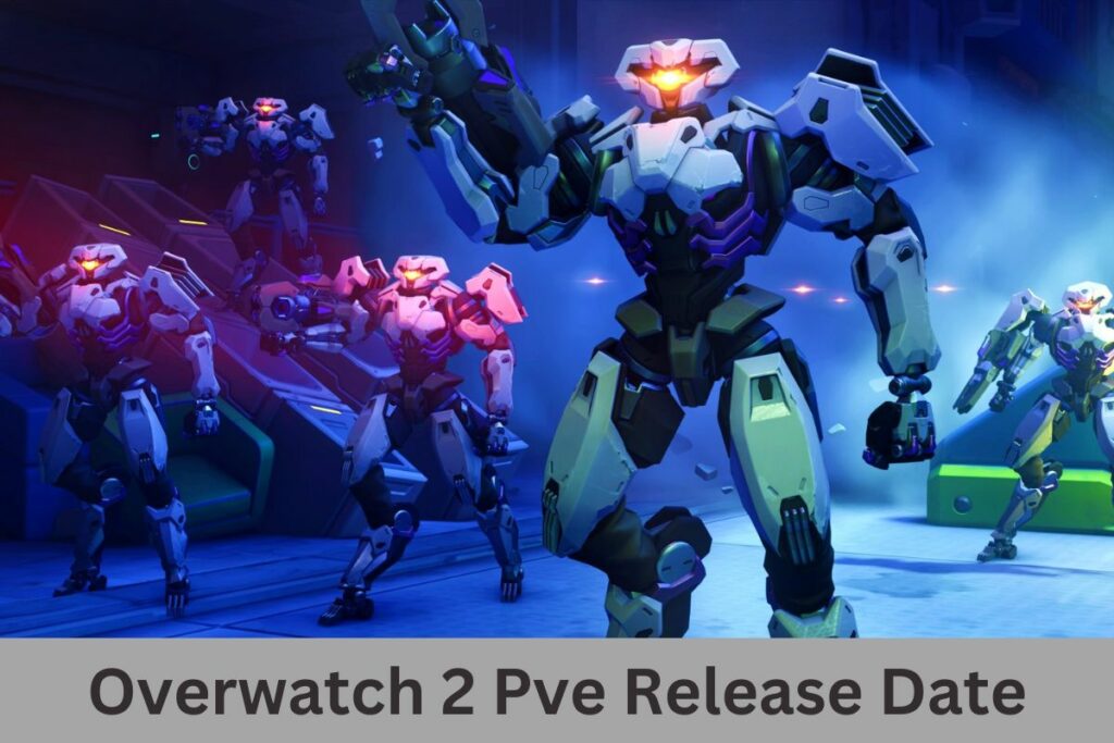 Overwatch 2 Pve Release Date