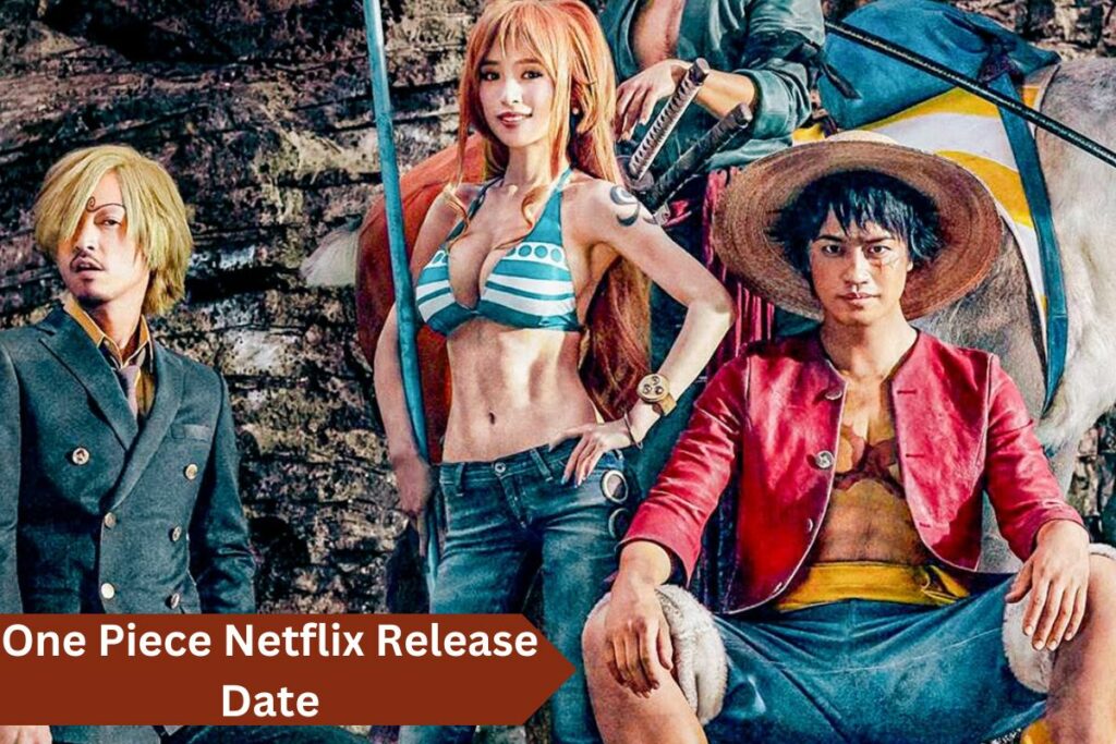 One Piece Netflix Release Date