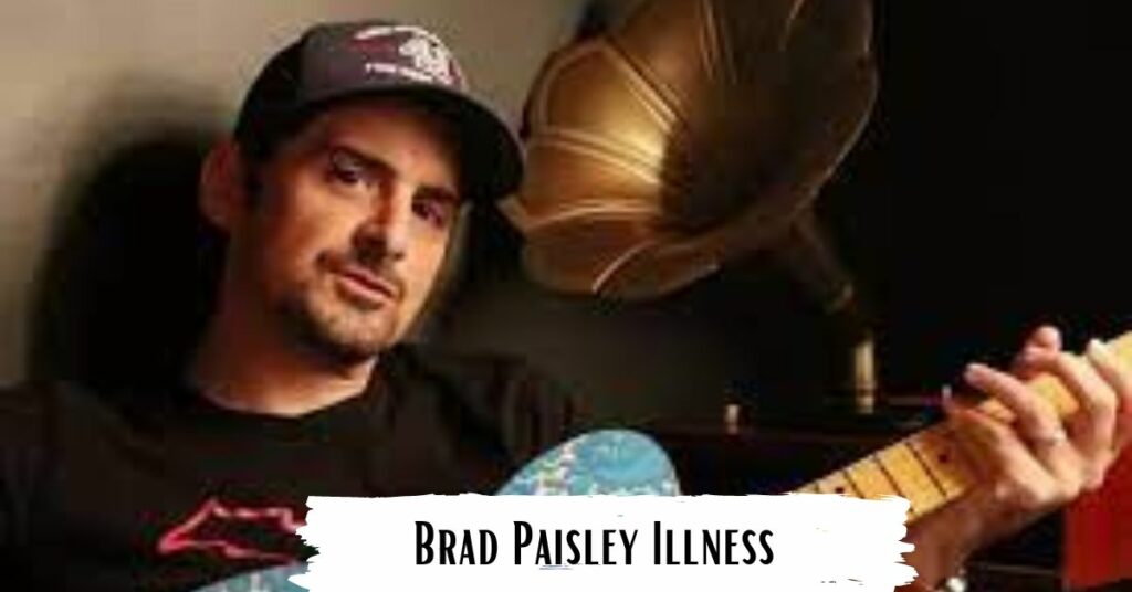 Brad Paisley Illness
