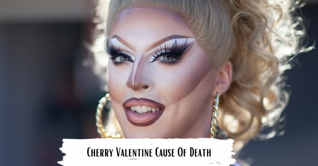 Cherry Valentine Cause Of Death