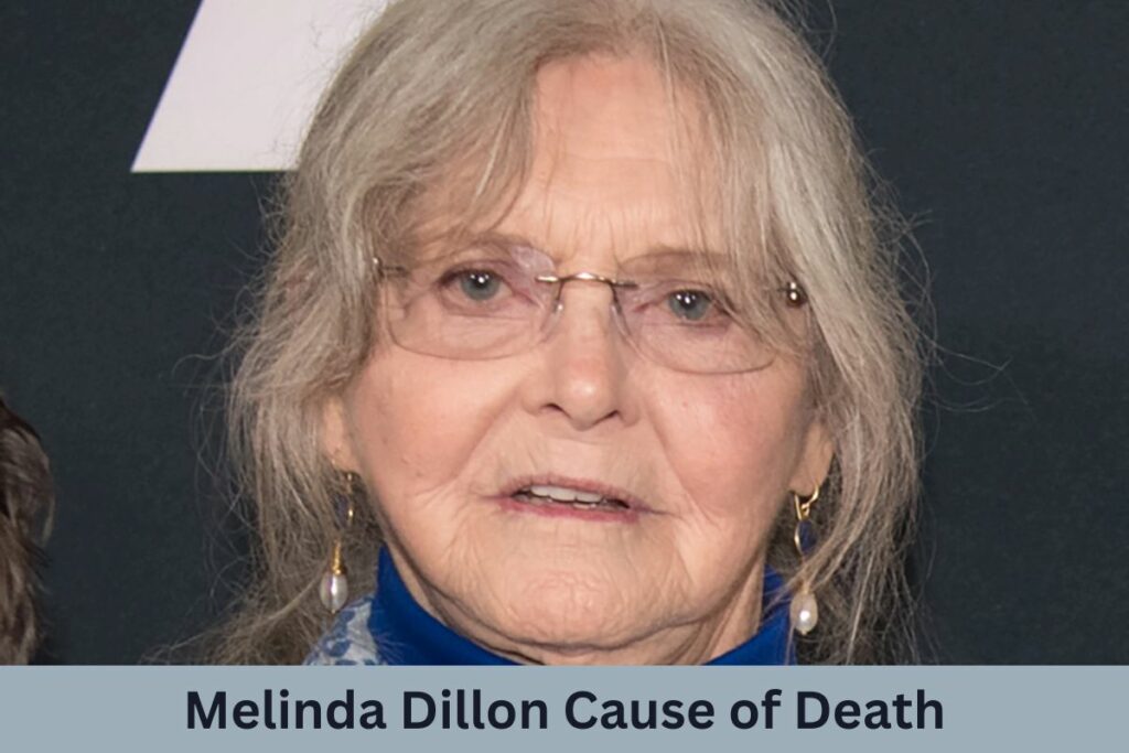 Melinda Dillon Cause of Death