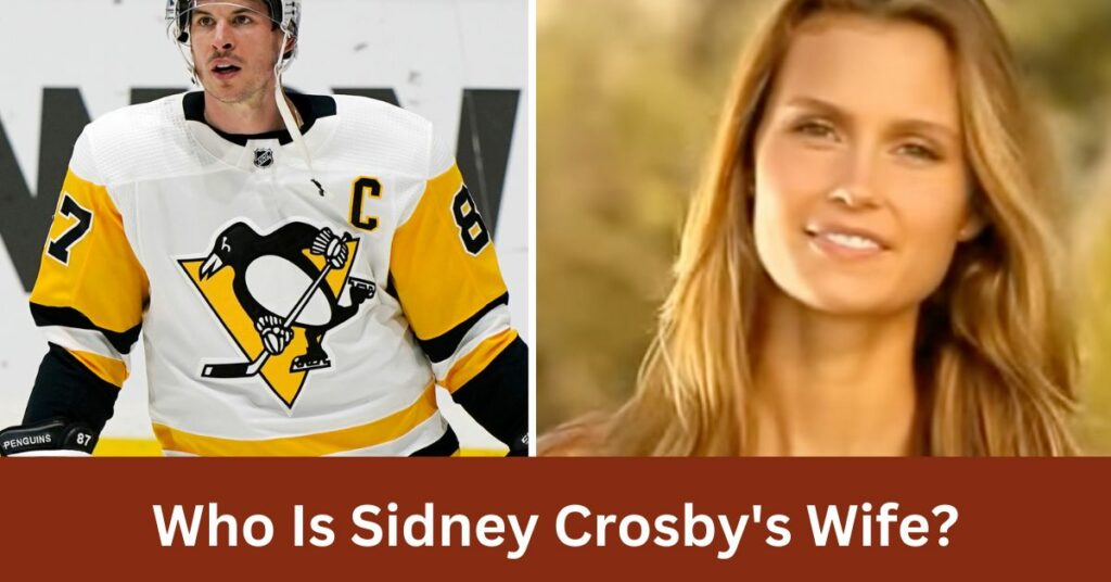 Who Is Sidney Crosby's Wife