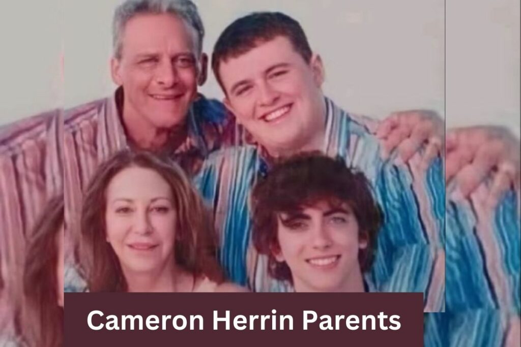 Cameron Herrin Parents Family Details and More