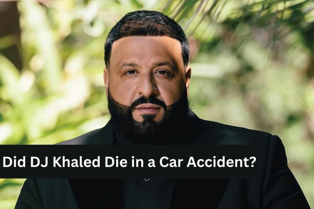 Did DJ Khaled Die in a Car Accident Check the Rumor Facts