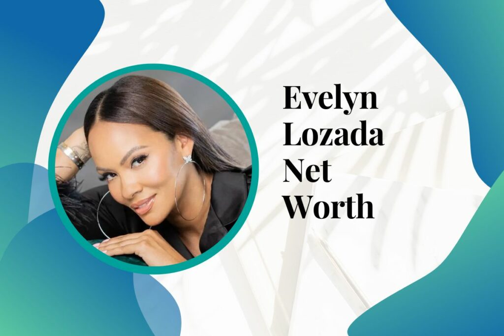 Evelyn Lozada Net Worth How Much Does She EarnEvelyn Lozada Net Worth How Much Does She Earn