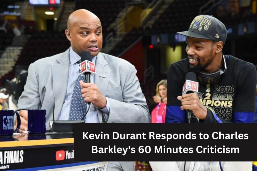 Kevin Durant Responds to Charles Barkley's 60 Minutes Criticism