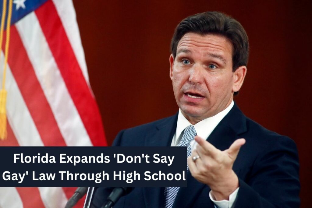Florida Expands 'Don't Say Gay' Law Through High School
