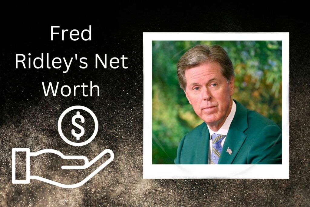 Fred Ridley Net Worth How Rich is He Now in 2023