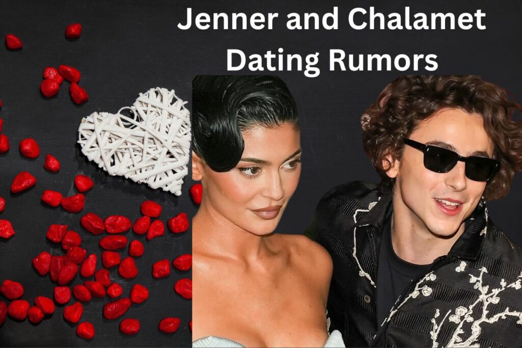 Jenner and Chalamet Dating Rumors Relationship Status!