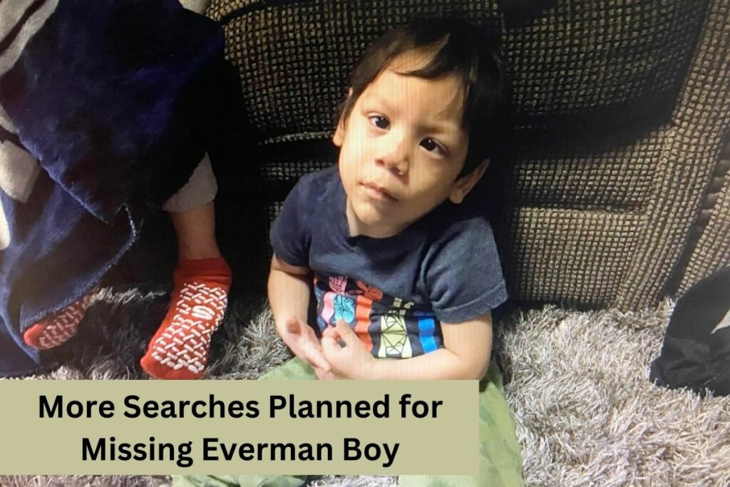 More Searches Planned for Missing Everman Boy