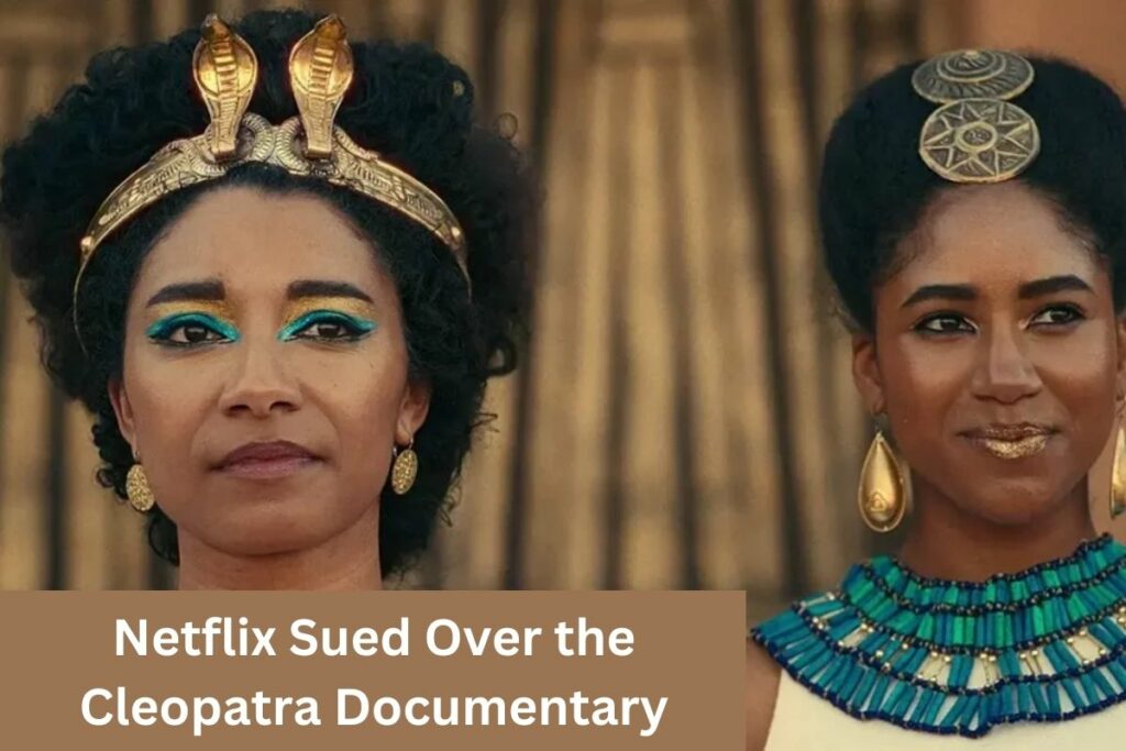 Netflix Sued Over the Cleopatra Documentary (1)