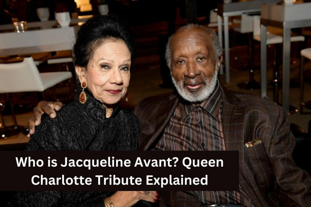 Who is Jacqueline Avant Queen Charlotte Tribute Explained