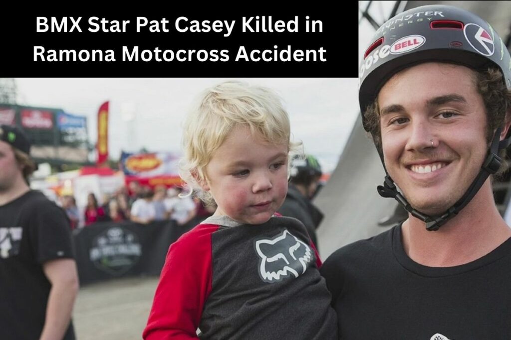 BMX Star Pat Casey Killed in Ramona Motocross Accident