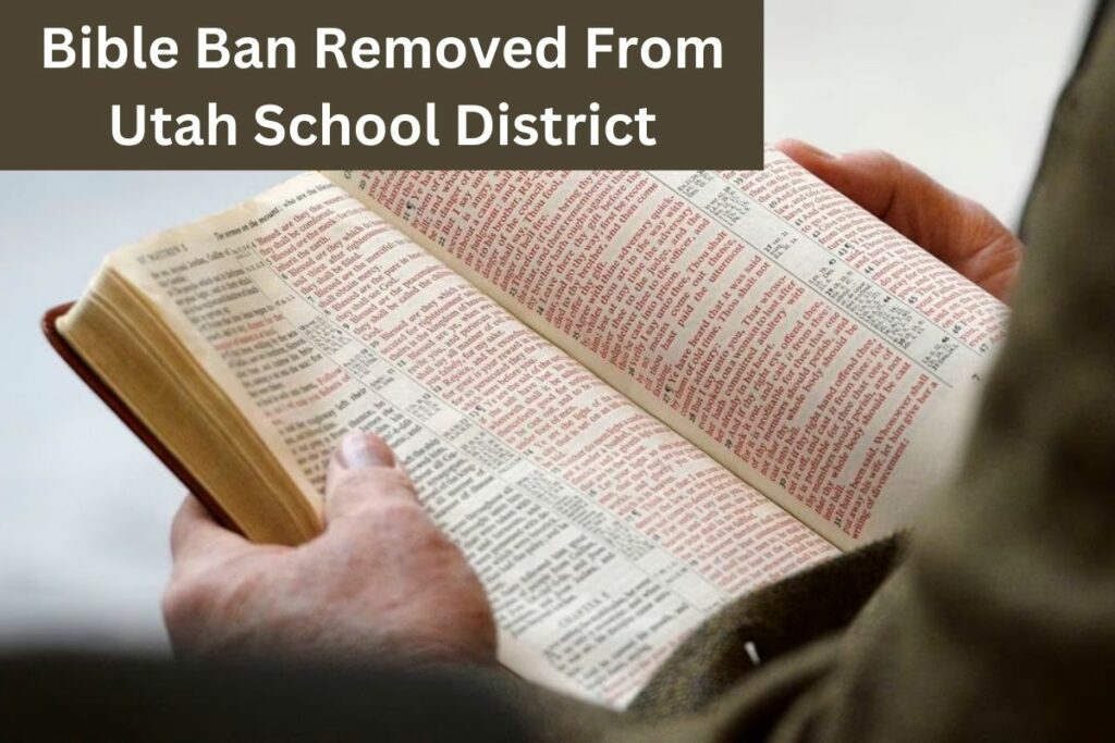 Bible Ban Removed From Utah School District