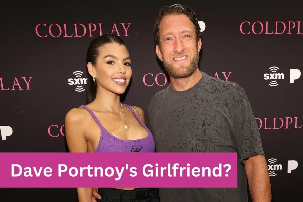 _Dave Portnoy's Girlfriend Everything About Relationship History_Dave Portnoy's Girlfriend Everything About Relationship History