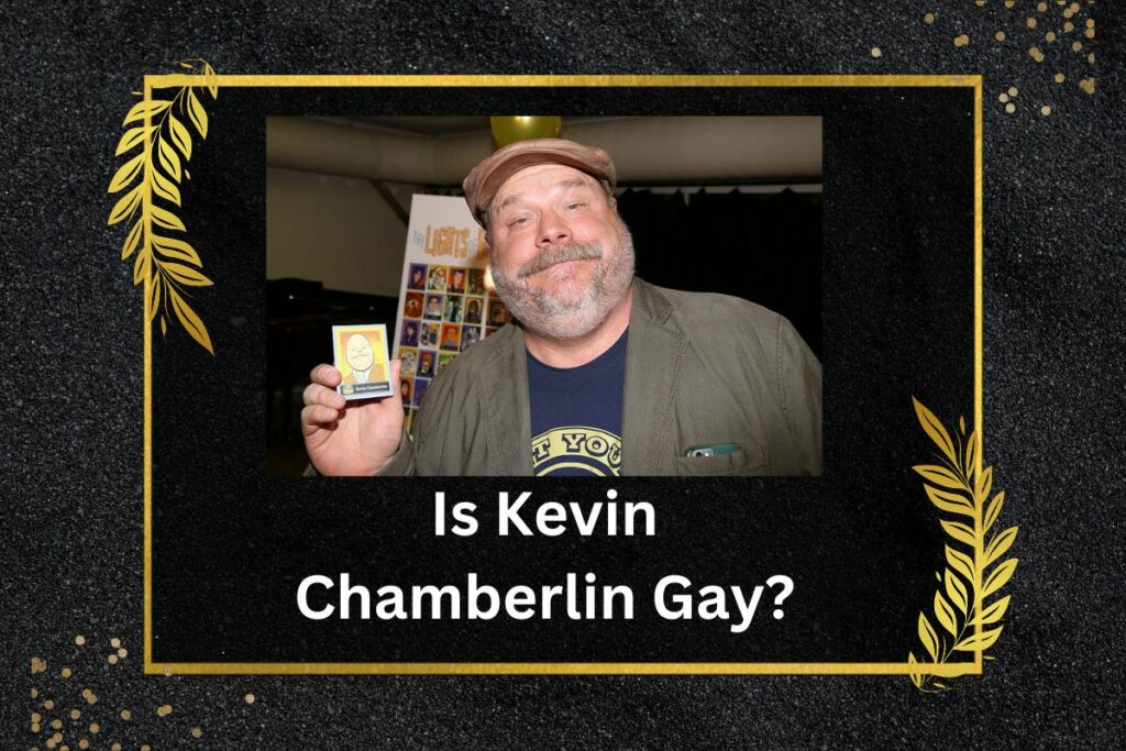 Is Kevin Chamberlin Gay About His Personal Life and Relationships