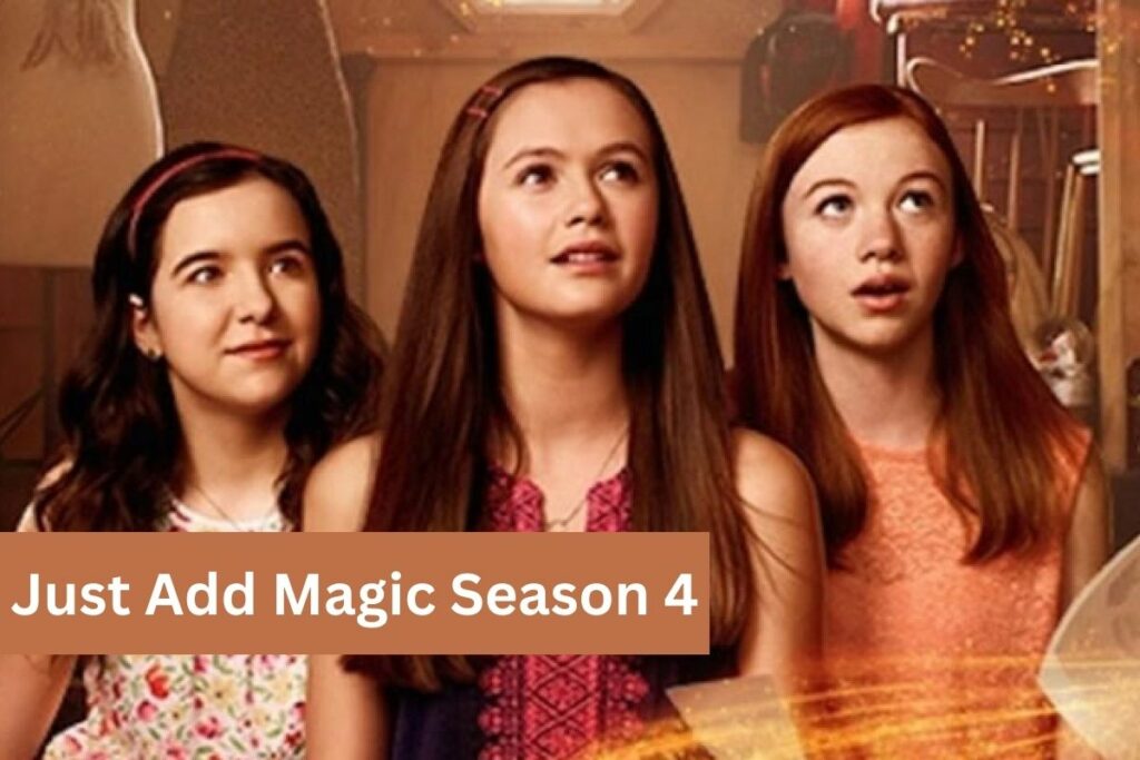 Just Add Magic Season 4 Release Date Update & More!