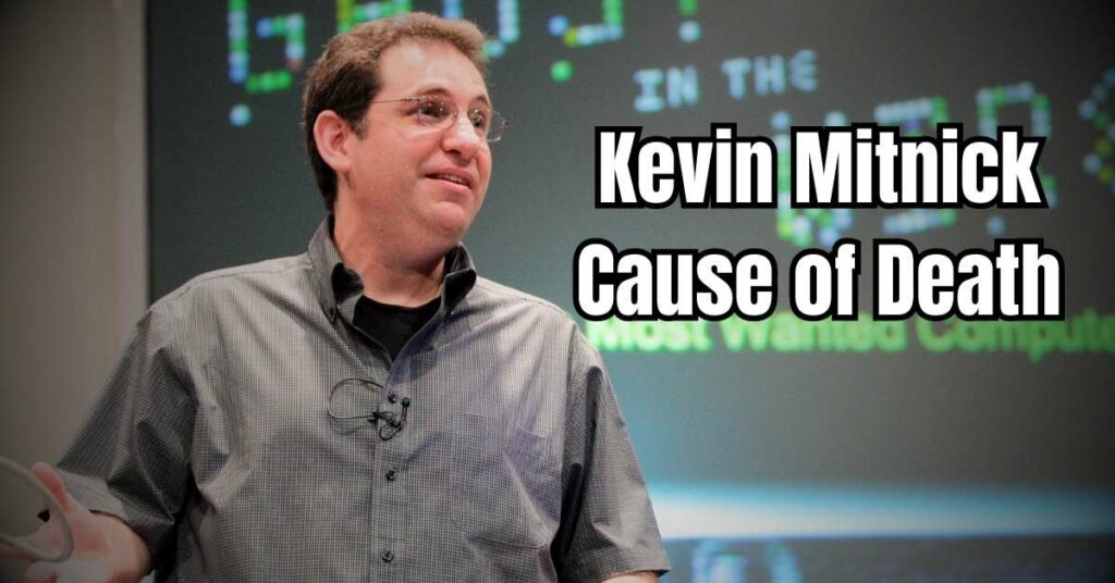 Kevin Mitnick Cause of Death