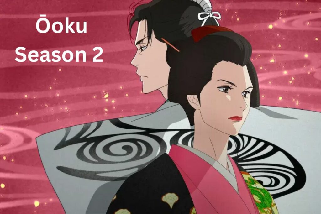 _Ōoku Season 2 Release Date Renewed Or Canceled