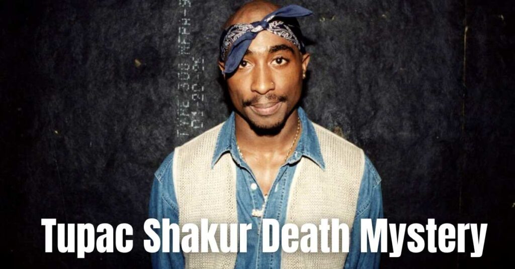 Tupac Shakur Death Mystery