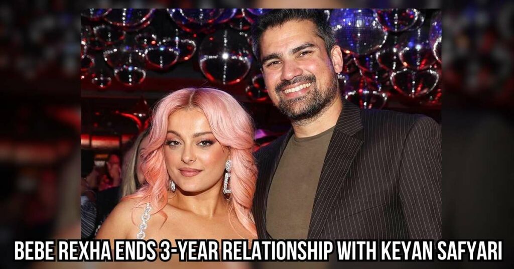 Bebe Rexha Ends 3-Year Relationship with Keyan Safyari